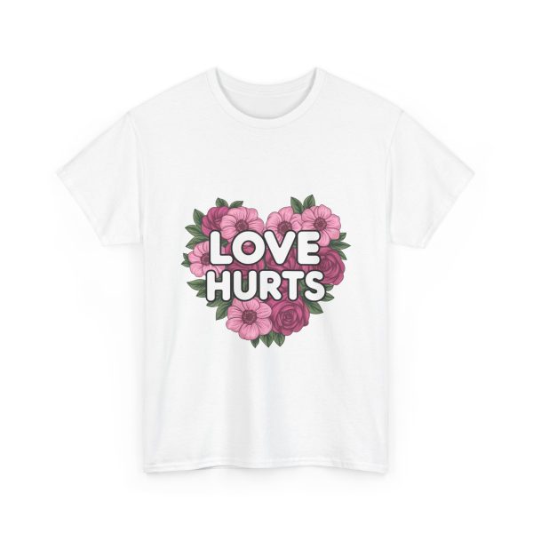Love Hurts - T shirt - Image 3