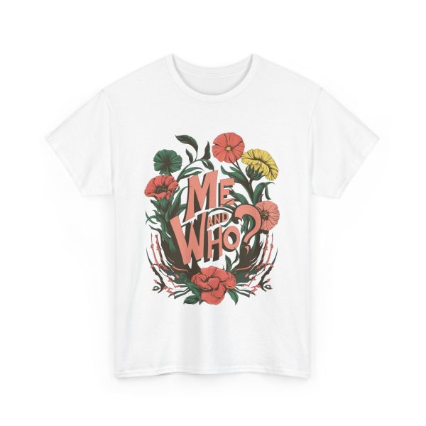 Me and Who - T shirt - Image 3