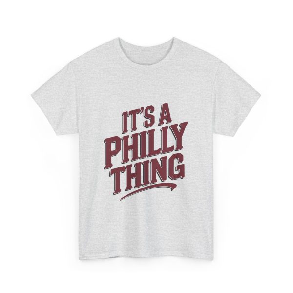It's A Philly Thing - T shirt - Image 7