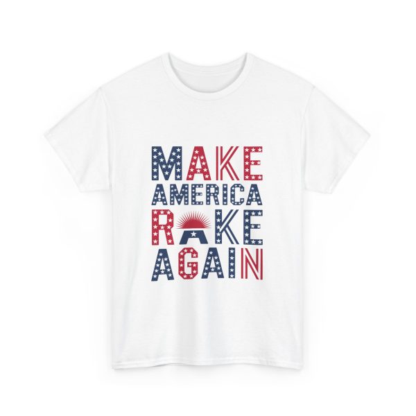 Make America Rake Again - T shirt - Image 3