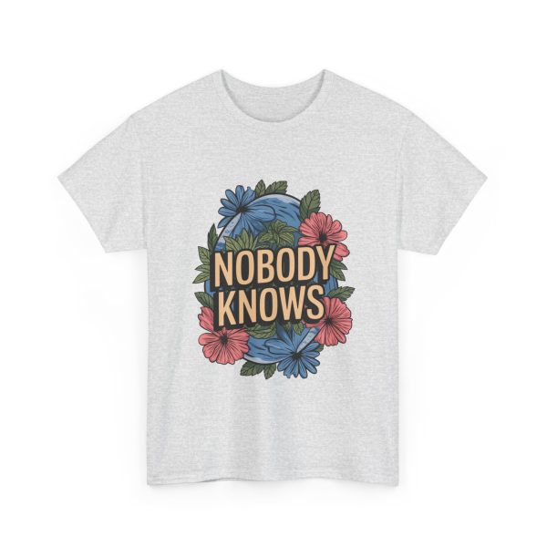 Nobody Knows - T shirt - Image 7