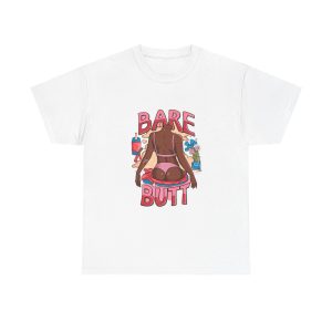Bare Butt - T shirt
