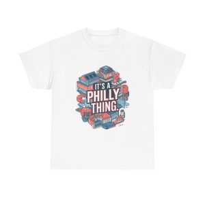 It's A Philly Thing - T shirt