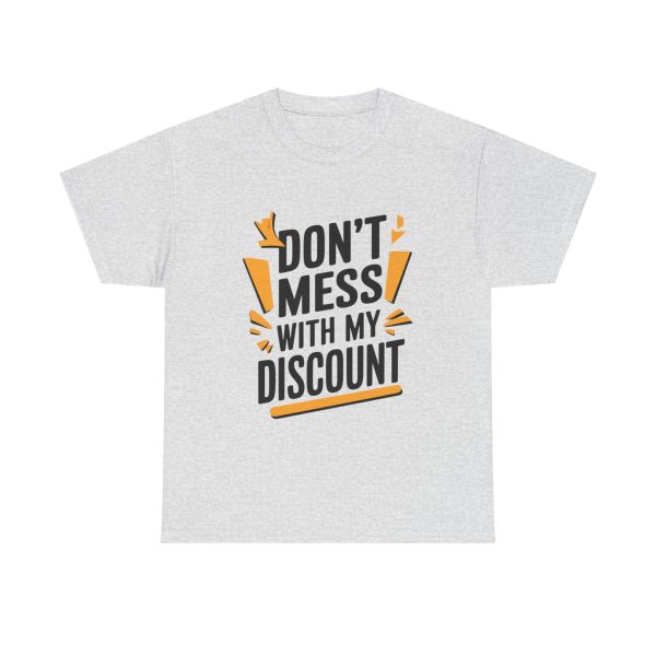 Don't Mess With My Discount - T shirt - Image 5