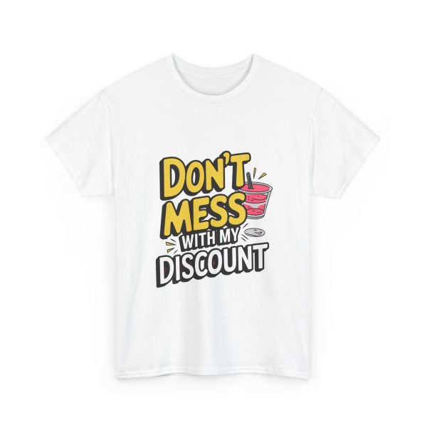 Don't Mess With My Discount - T shirt - Image 3