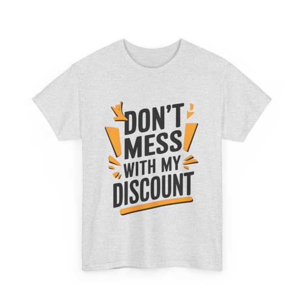 Don't Mess With My Discount - T shirt - Image 7