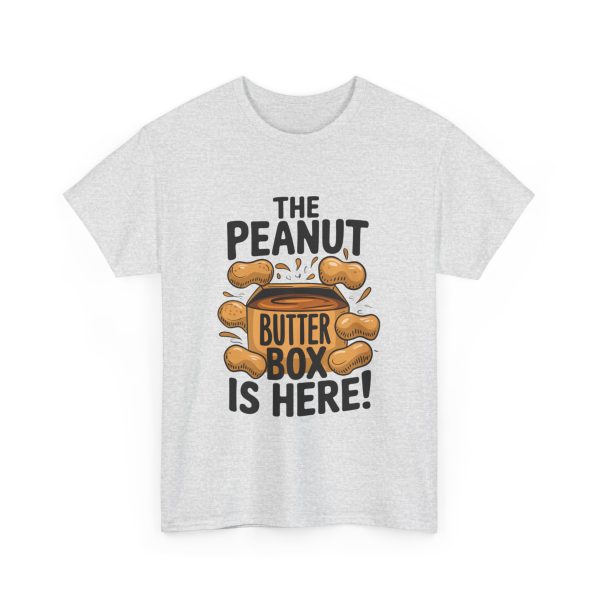 Peanut Butter Box Is Here - T shirt - Image 7