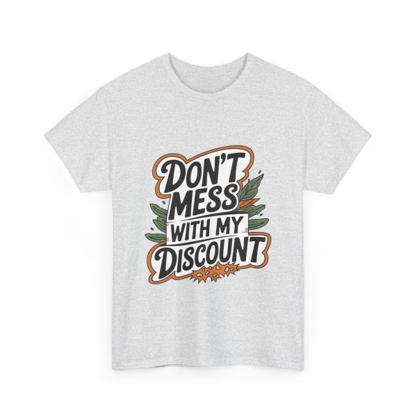 Don't Mess With My Discount - T shirt - Image 7