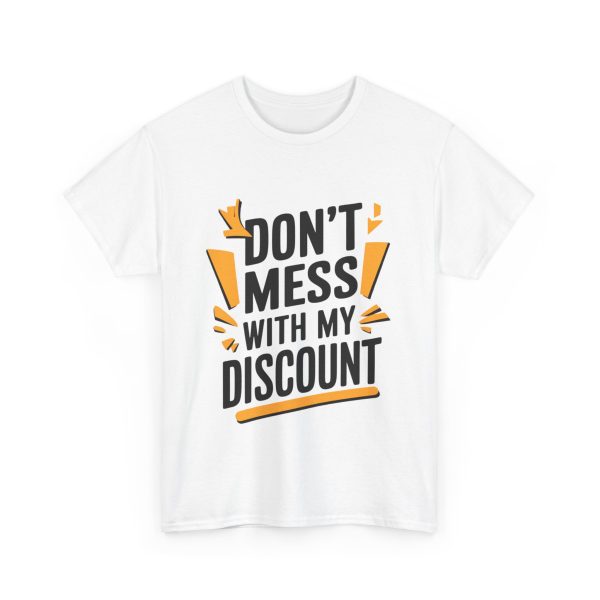 Don't Mess With My Discount - T shirt - Image 3