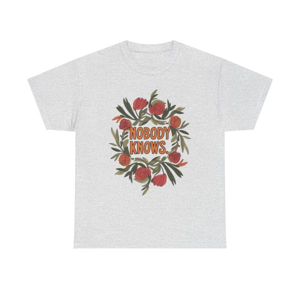 Nobody Knows - T shirt - Image 5