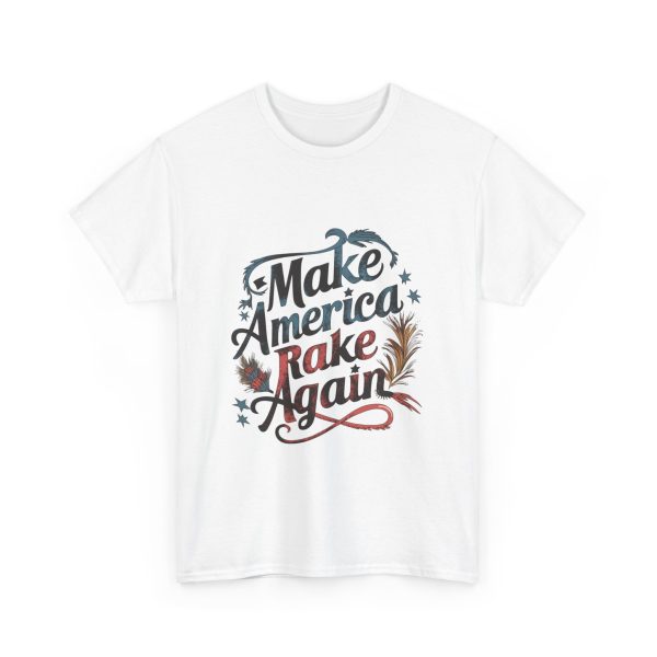 Make America Rake Again - T shirt - Image 3