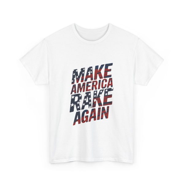 Make America Rake Again - T shirt - Image 3