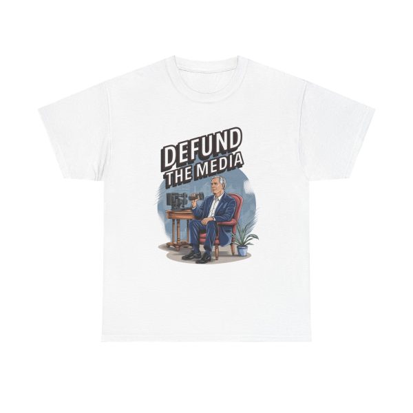 Defund The Media - T shirt