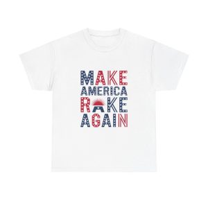 Make America Rake Again - T shirt