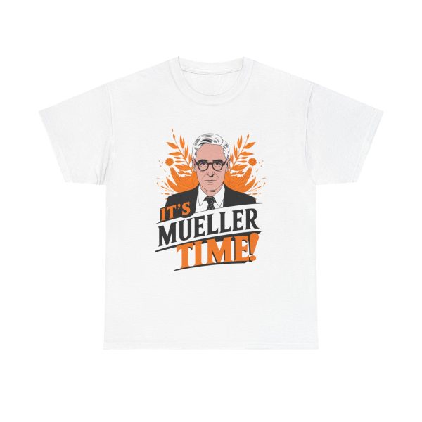 It's Muller Time - T shirt